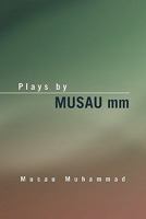Plays by Musau Mm 1453596674 Book Cover