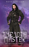 The 10th Master: A Second Chance Gay Fairytale Romance 1735937568 Book Cover