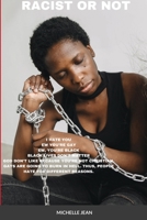 Racist or Not 1257081039 Book Cover