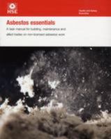 Asbestos Essentials: A Task Manual for Building, Maintenance and Allied Trades on Non-licensed Asbestos Work 0717662632 Book Cover