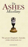 The Ashes Miscellany 1905326130 Book Cover
