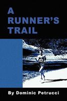 A Runner's Trail 1441585397 Book Cover