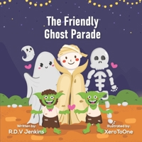 The Friendly Ghost Parade B0CJHH49MF Book Cover