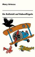 Ein Rollstuhl auf Rabenflügeln (German Edition) 3748161182 Book Cover