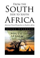 From the South Side to South Africa: American Travel Perspectives on Southern Africa 1499079583 Book Cover