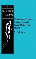 Christmas, Aliens, Gargoyles and Everything-Just-Right 087440309X Book Cover