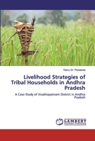 Livelihood Strategies of Tribal Households in Andhra Pradesh 6200292124 Book Cover