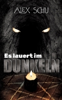 Es lauert im Dunkeln (German Edition) 3384842898 Book Cover