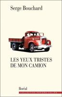 Les Yeux Tristes de Mon Camion 2764625227 Book Cover