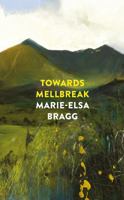 Towards Mellbreak 1784741337 Book Cover