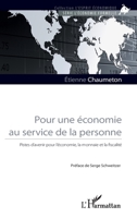 Pour une économie au service de la personne: Pistes d'avenir pour l'économie, la monnaie et la fiscalité (L'Esprit Économique) (French Edition) 2343189005 Book Cover