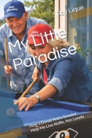 My Little Paradise: How a Donut And a Scooter Help Me Live Alone, Not Lonely B0H6WYL8G8 Book Cover