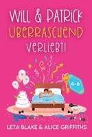Überraschend … verliebt!: Will & Patrick (Will & Patrick (Deutsche Ausgabe)) (German Edition) B0FJS1ZFRN Book Cover