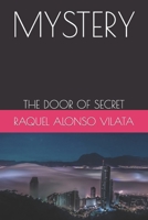 MYSTERY: THE DOOR OF SECRET B0C8786G23 Book Cover