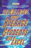 Arco 100 Colleges Where Average Students Can Excel 002861044X Book Cover