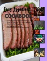 Easy Appetizer: Homemade Appetizer Recipes B0F78MKRRF Book Cover