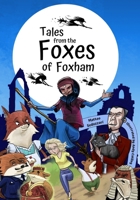 Tales from The Foxes of Foxham 1838462422 Book Cover