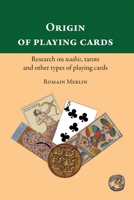 Origin of playing cards. Research on naibis, tarots and other types of playing cards 1989586988 Book Cover