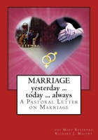 Marriage, Yesterday, Today, Always: A Pastoral Letter on Marriage 1481260820 Book Cover