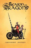 The Reason for Dragons 1936393743 Book Cover