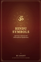 HINDU SYMBOLS: Spiritual, Cultural, and Philosophical Significance (Indian Knowledge System) B0H7BFT762 Book Cover