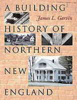 A Building History of Northern New England 1584650958 Book Cover