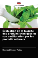 Évaluation de la toxicité des produits chimiques et son amélioration par les produits naturels 6203632686 Book Cover