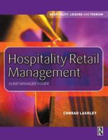 Hospitality Retail Management: A Unit Manager's Guide 0750646160 Book Cover