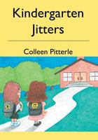 Kindergarten Jitters 1419609173 Book Cover