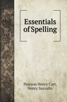 Essentials of Spelling 1436839025 Book Cover