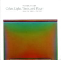 Michael Dailey: Color, Light, Time, and Place: Selected Works, 1965-2007 0295988304 Book Cover