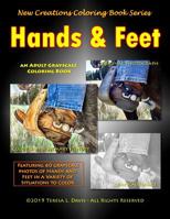 New Creations Coloring Book Series: Hands and Feet 1947121790 Book Cover