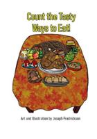 Count the Tasty Ways!: A Counting Book for Toddlers with Different Ways to Eat Foods B0G5CWJHJX Book Cover