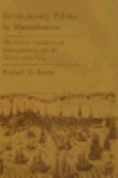 Revolutionary Politics in Massachusetts: The Boston Committee of Correspondence and the Towns, 1772-1774 (The Norton Library, N810) 039300810X Book Cover