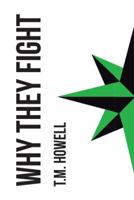 Why they Fight 1493101943 Book Cover