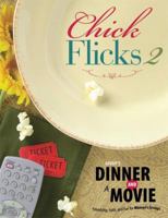 Chick Flicks 2: Friendship, Faith and Fun for Women's Groups 0764437097 Book Cover