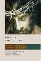 The Lion and the Lamb: A Commentary on the Book of Revelation for Today 0805413243 Book Cover