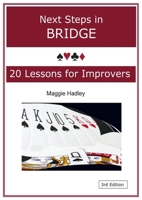 Next Steps in Bridge: 20 Lessons for Improvers 1918422680 Book Cover