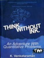 Think Without Ink: An Adventure with Quantitative Problems 1907219579 Book Cover
