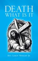 Death What Is It 1481758268 Book Cover