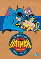 Batman: The Brave and the Bold: The Bronze Age Omnibus Vol. 1 (New Edition) 1799509281 Book Cover