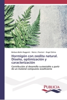 Hormig�n con zeolita natural. Dise�o, optimizaci�n y caracterizaci�n 6202431474 Book Cover