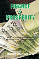 Finance & Prosperity: Over 220 Spiritual Warfare Prayers for Divine Favor, Financial Blessings and Money 1719172153 Book Cover