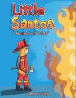 Little Santos Aginst all Odds 1735994219 Book Cover