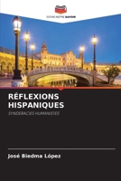Réflexions Hispaniques (French Edition) 6203486787 Book Cover