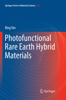 Photofunctional Rare Earth Hybrid Materials 9811029563 Book Cover