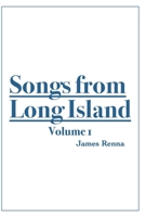 Songs from Long Island: Volume 1 0692945318 Book Cover