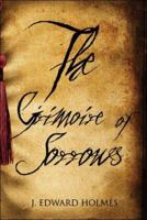The Grimoire of Sorrows 1424185696 Book Cover