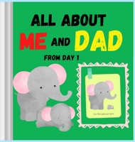 All about me and DAD from day 1: Amazing and comprehensive memory book about you and your Dad ׀ This keepsake book is ideal for any father or grandfather, even those with little writing talent. Color 0043368794 Book Cover