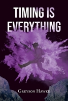 Timing is Everything 1644249308 Book Cover